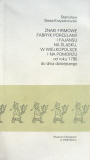 Znaki firmowe fabryk porcelany i fajansu na Śląsku, w Wielkopolsce i na Pomorzu od roku 1795 do dnia dzisiejszego